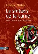 La sintaxis de la carne: Pablo Picasso y Marie Thérèse Walter