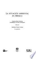 La situación ambiental en México