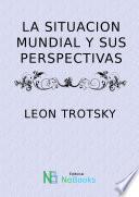 La Situacion Mundial Y Sus Perspectivas