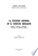 La sociedad anónima en el derecho uruguayo