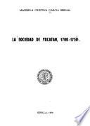 La sociedad de Yucatán, 1700-1750