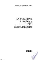 La sociedad española del Renacimiento
