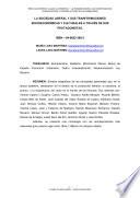 La Sociedad Liberal y sus transformaciones socioeconómicas y culturales a través de sus protagonistas.
