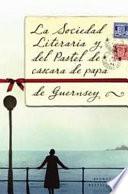 La Sociedad Literaria y Del Pastel de Cáscara de Papa de Guernsey
