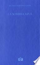 La Sombra azul