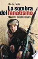 La sombra del fanatismo