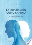 La superación como camino