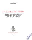 La Taula de Cambis (en la vida económica de Valencia a mediados del reinado de Felipe II)
