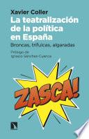 La teatralización de la política en España