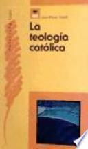La Teología católica