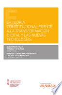 La teoría constitucional frente a la transformación digital y las nuevas tecnologías