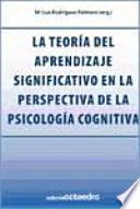 La teoría del aprendizaje significativo en la perspectiva de la psicología cognitiva