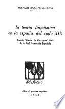 La teoría lingüística en la España del siglo XIX.