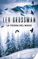 La tierra del mago (Trilogía Los Magos 3)