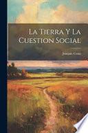 La Tierra Y La Cuestion Social
