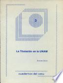 La titulación en la UNAM