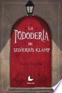 La Tododería de Silverius Klamp