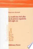La tradición del alba en la poesía española del siglo XX
