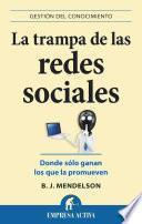 La trampa de las redes sociales