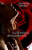 La trampa del matrimonio (Casarse con un millonario 2)