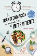 La transformación del ayuno intermitente