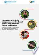 La trayectoria de la cooperación entre Brasil y la FAO en América Latina y el Caribe
