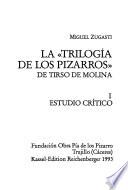 La Trilogía de los Pizarros: Estudio crítico