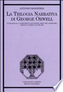 La trilogia narrativa di George Orwell