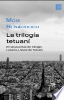 La trilogía tetuaní