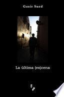 La última (es)cena