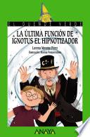 La última función de Ignotus el Hipnotizador