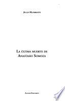 La última muerte de Anastasio Somoza