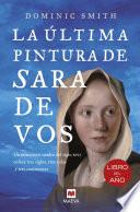 La última pintura de Sara De Vos