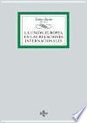 La Unión Europea en las relaciones internacionales