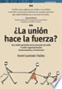 ¿ La unión hace la fuerza ?