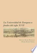 La Universidad de Zaragoza a finales del siglo XVII