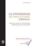 La universidad intercultural crítica: diálogos, disputas y resistencias epistemológicas en Unitierra
