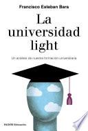 La universidad light