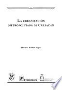 La urbanización metropolitana de Culiacán