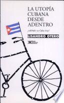 La utopía cubana desde adentro