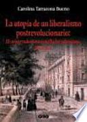 La utopía de un liberalismo postrevolucionario