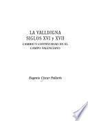 La Valldigna, siglos XVI y XVII
