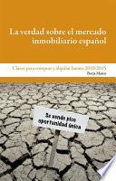 La verdad sobre el mercado inmobiliario español