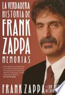 La verdadera historia de Frank Zappa