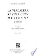 La verdadera revolución mexicana: 1915-1917