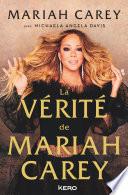 La vérité de Mariah Carey