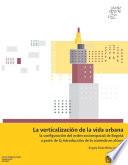 La verticalización de la vida urbana: la configuración del orden socioespacial de Bogotá a partir de la introducción de la vivienda en altura