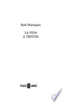 La vida a tientas