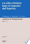 La vida cristiana bajo el impulso del Espíritu