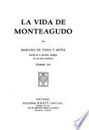 La vida de Monteagudo
